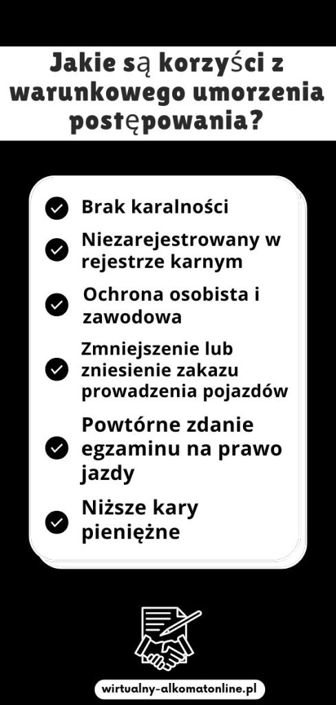 Jakie są korzyści z warunkowego umorzenia postępowania
